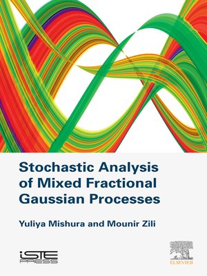 cover image of Stochastic Analysis of Mixed Fractional Gaussian Processes